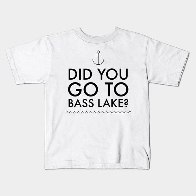 Did you go to Bass Lake? Kids T-Shirt by mivpiv